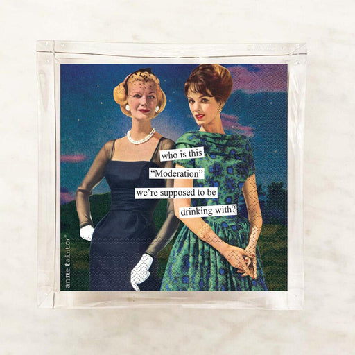 Anne Taintor Moderation Who? cocktail napkins in acrylic napkin holder, two retro women in evening gowns