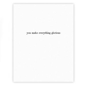 Minimalist letterpressed greeting cards featuring heartfelt messages such as "can I keep you?" and "you make everything glorious," printed on premium paper with elegant typography.