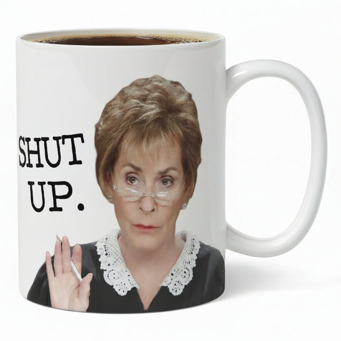 Mug with a judge and text 'SHUT UP.' on a white background