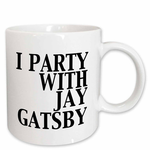 White mug with black text 'I PARTY WITH JAY GATSBY' on a white background