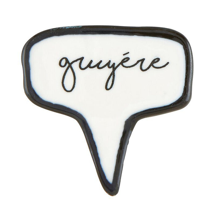 gruyere-ceramic-cheese-marker
Alt: Ceramic Cheese Marker — individual Gruyere speech bubble marker in black and white