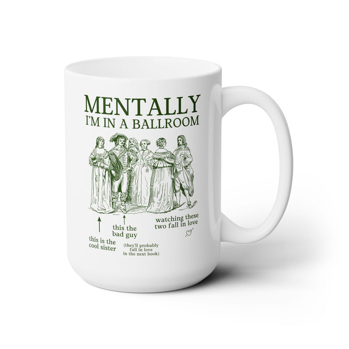 Mentally in a Ballroom Mug