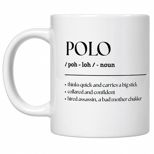 A white ceramic mug with black printed dictionary-style text reading 'POLO / poh - loh / noun' and a definition, held in a person's hand against a plain white background.