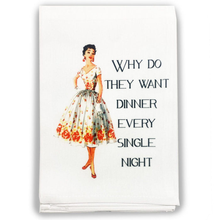 White cocktail towel with retro woman illustration and Why Do They Want Dinner Every Single Night quote