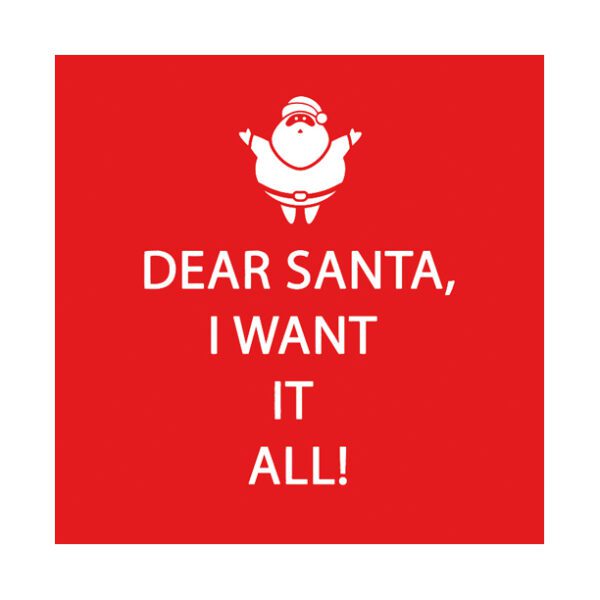 Dear Santa Want It All Cocktail Paper Napkins